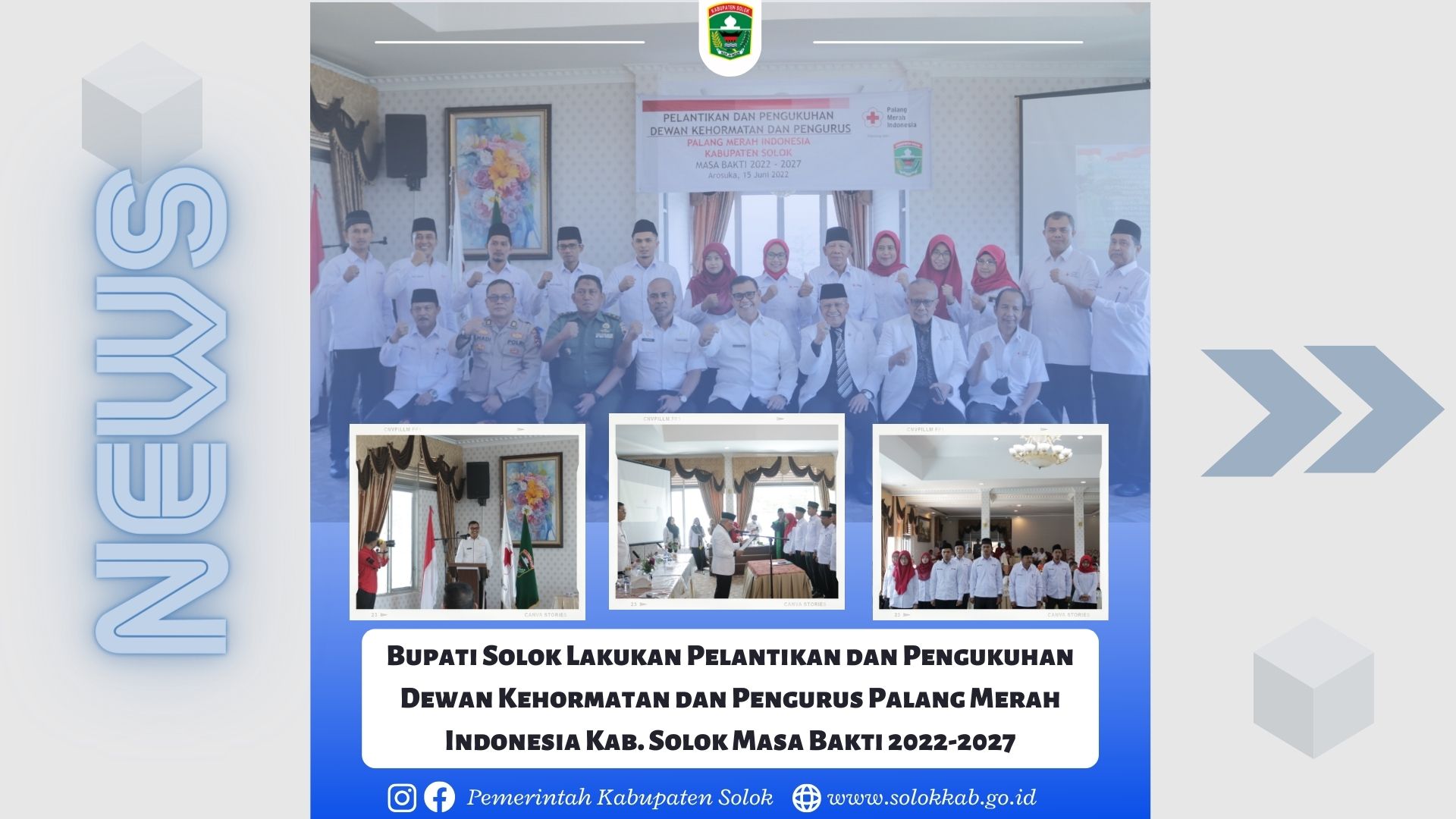 Bupati Solok Lakukan Pelantikan dan Pengukuhan Dewan Kehormatan dan Pengurus Palang Merah Indonesia Kab. Solok Masa Bakti 2022-2027