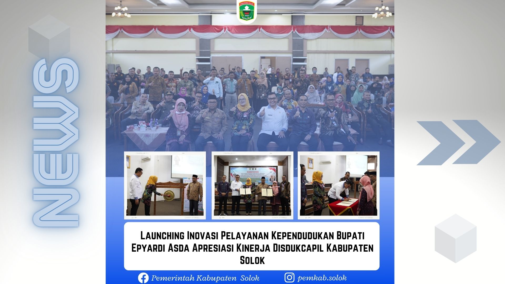 Launching Inovasi Pelayanan Kependudukan Bupati Epyardi Asda Apresiasi Kinerja Disdukcapil Kabupaten Solok