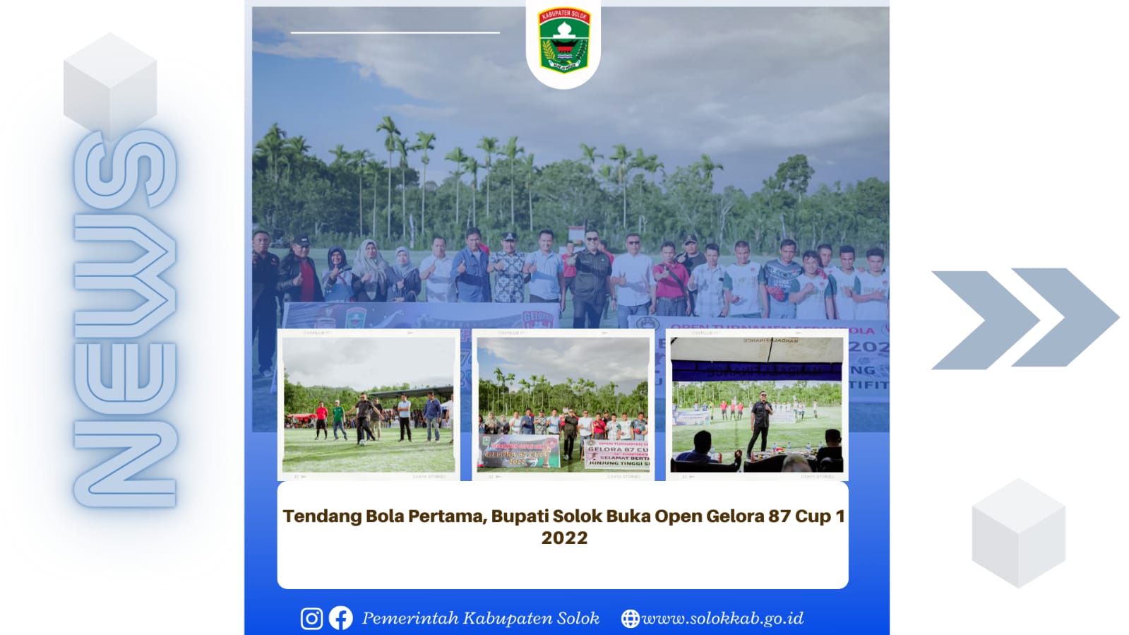 Tendang Bola Pertama, Bupati Solok Buka Open Gelora 87 Cup 1 2022