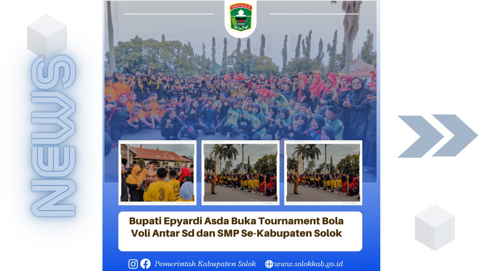 Bupati Epyardi Asda  Buka Tournament Bola Voli antar SD dan SMP se-kabupaten Solok 