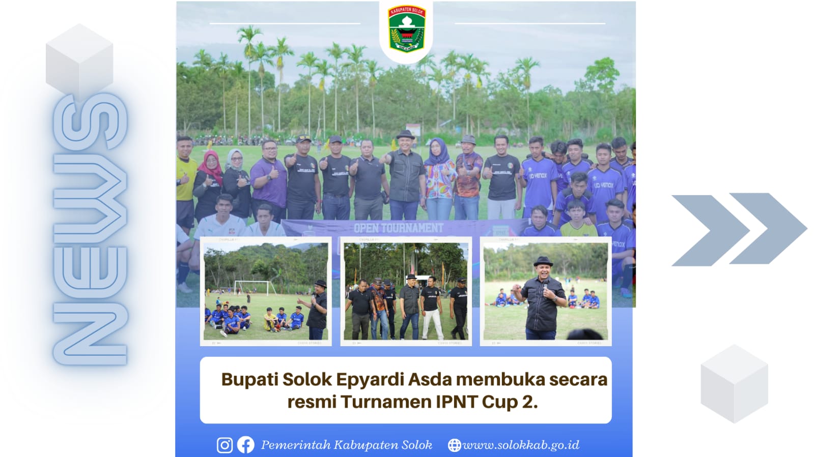 Bupati Solok Membuka Secara Resmi Turnamen IPNT CUP 2 Tahun 2023.   